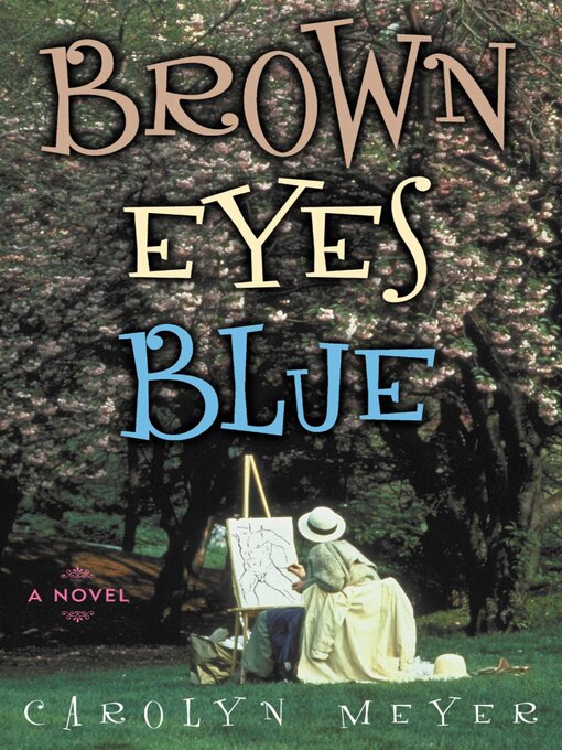 Title details for Brown Eyes Blue by Carolyn Meyer - Available